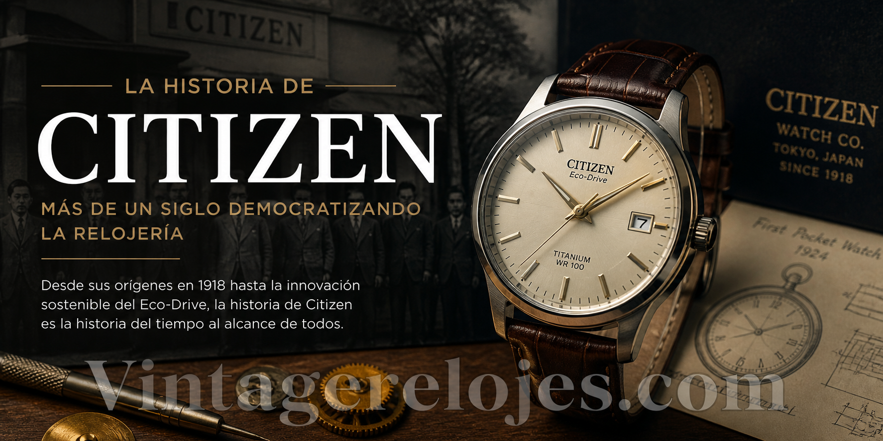 La historia de Citizen: Más de un siglo democratizando la relojería